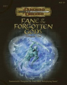 Fane of the Forgotten Gods: Dungeon Tiles (D&D Accessory) - James Wyatt