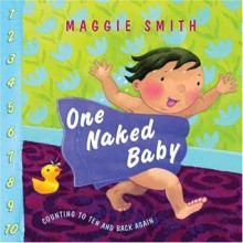 One Naked Baby - Maggie Smith