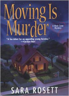 Moving is Murder - Sara Rosett