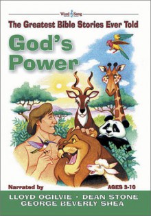 God's Power: The Greatest Bible Stories Ever Told (The Word And Song Greatest Bible Stories Ever Told, 1) - Stephen Elkins