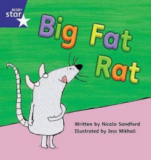 Big Fat Rat: Set 5 (Rigby Star Phonics) - Nicola Sandford, Jess Mikhail