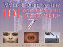 Who are You?: 101 Ways of Seeing Yourself - Malcolm Godwin