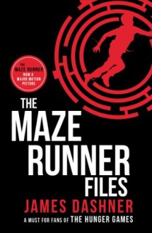 The Maze Runner Files - James Dashner