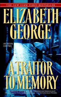 A Traitor to Memory - Elizabeth George