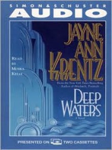 Deep Waters - Jayne Ann Krentz, Moira Kelly