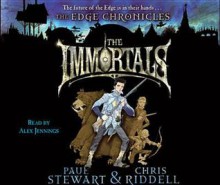 The Immortals (Edge Chronicles, #10) - Paul Stewart, Chris Riddell