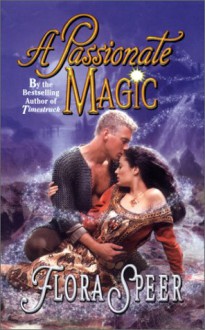 A Passionate Magic - Flora Speer