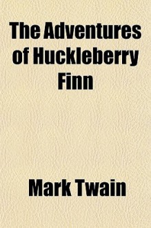 The Adventures of Tom Sawyer/The Adventures of Huckleberry Finn - Mark Twain