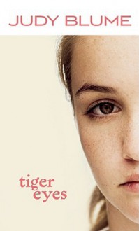 Tiger Eyes - Judy Blume