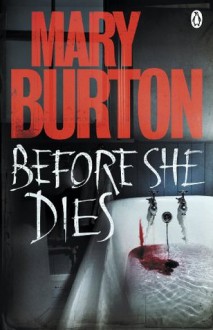 Before She Dies - Mary Burton