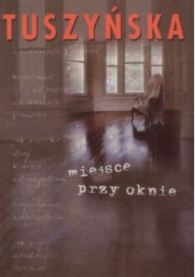 Miejsce przy oknie - Agata Tuszyńska