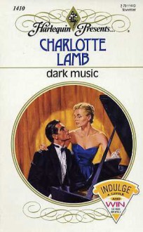 Dark Music (Harlequin Presents, #1410) - Charlotte Lamb