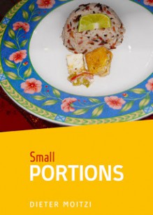 Small Portions - Dieter Moitzi