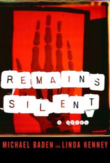 Remains Silent - Michael Baden, Linda Kenney Baden