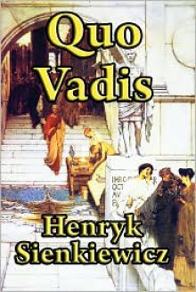 Quo Vadis - Henryk Sienkiewicz, Jeremiah Curtin