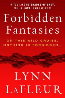 Forbidden Fantasies - Lynn LaFleur