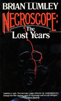 Necroscope: The Lost Years Volume I - Brian Lumley