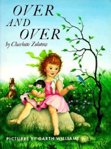 Over and Over - Charlotte Zolotow, Garth Williams