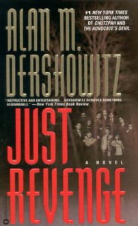 Just Revenge - Alan M. Dershowitz