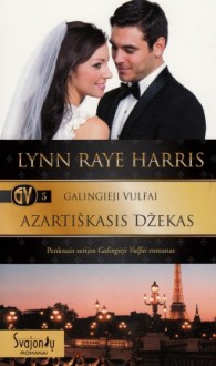 Azartiškasis Džekas - Lynn Raye Harris, Dovilė Vaišvilaitė-Akdere