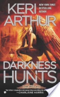 Darkness Hunts - Keri Arthur