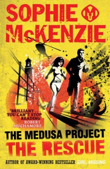 The Rescue (The Medusa Project) - Sophie McKenzie