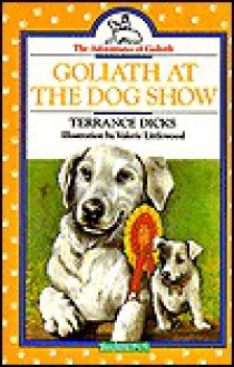 Goliath at the Dog Show - Terrance Dicks, Valerie Littlewood