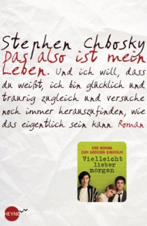 Das also ist mein Leben - Stephen Chbosky, Oliver Plaschka