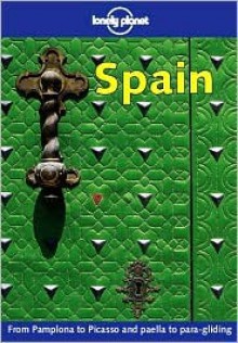 Lonely Planet: Spain - Damien Simonis, Lonely Planet