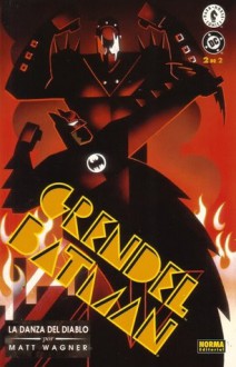 Batman / Grendel #2: La danza del diablo - Matt Wagner