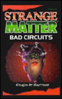 Bad Circuits - Marty M. Engle, Johnny Ray Barnes