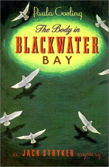 The Body in Blackwater Bay - Paula Gosling