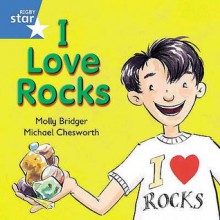 I Love Rocks - Molly Bridger, Michael Chesworth