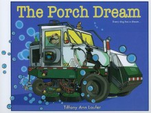 The Porch Dream - Tiffany Ann Laufer