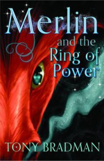 Merlin and the Ring of Power. Tony Bradman - Tony Bradman