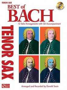 Best of Bach: Tenor Sax [With CD (Audio)] - Johann Sebastian Bach, Donald Sosin