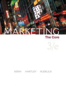 Marketing: The Core [With Core Cards] - Roger A. Kerin, William Rudelius