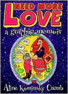 Need More Love - Aline Kominsky-Crumb