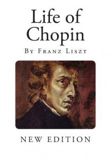 Life of Chopin - Franz Liszt, Martha Walker Cook