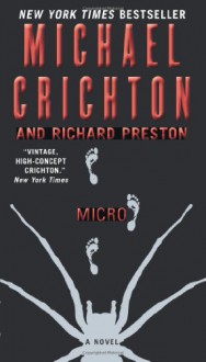 Micro - Michael Crichton, Richard Preston