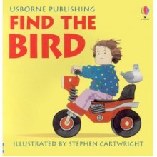 Find The Bird (Rhyming Board Books) - Phil Roxbee Cox