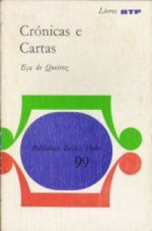 Crónicas e cartas - Eça de Queirós