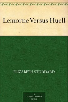 Lemorne Versus Huell - Elizabeth Stoddard