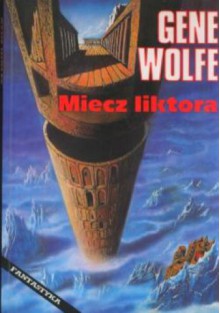 Miecz liktora - Gene Wolfe