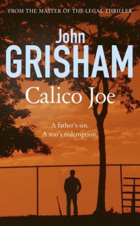 Calico Joe - John Grisham