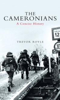 The Cameronians: A Concise History - Trevor Royle