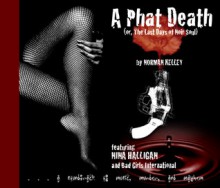 A Phat Death: )Or, the Last Days of Noir Soul) (A Nina Halligan Mystery) - Norman Kelley