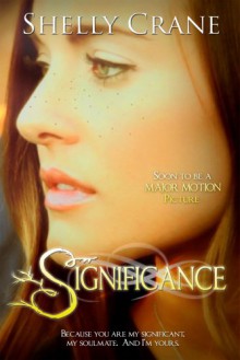 Significance (A Significance Novel) - Shelly Crane