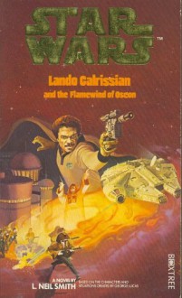 Star Wars: Lando Calrissian and the Flamewind of Oseon (Star Wars) - L. Neil Smith