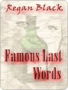 Famous Last Words - Regan Black